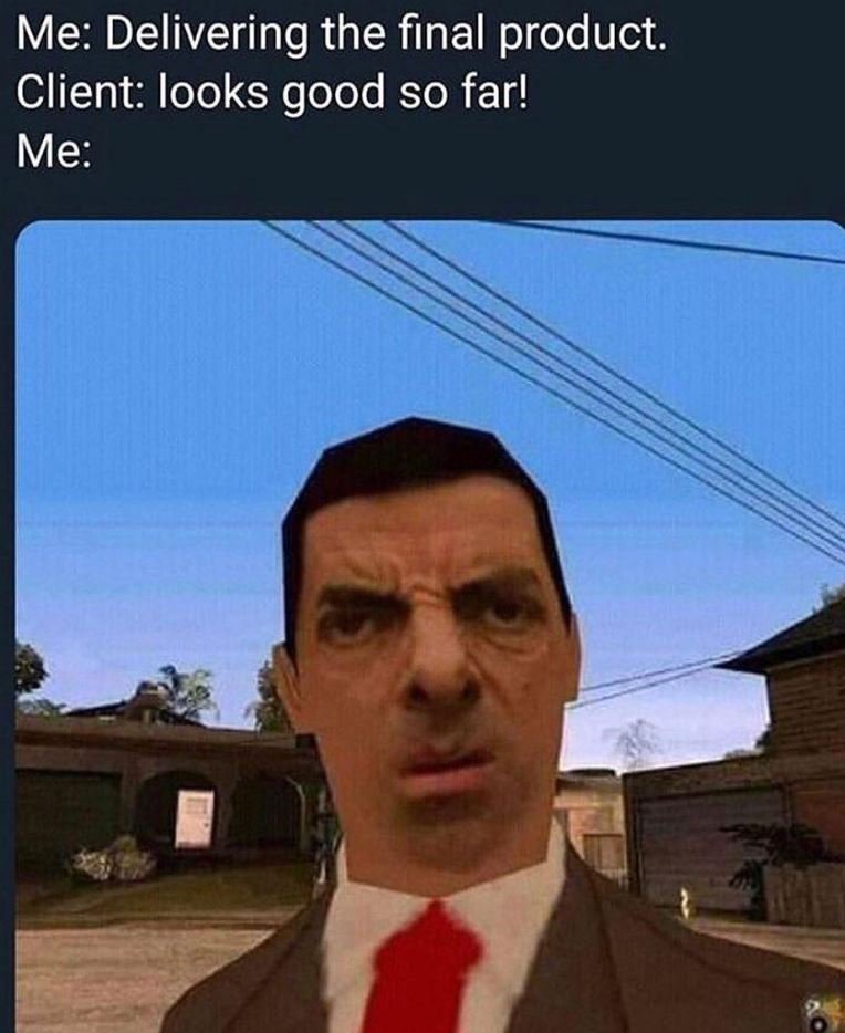 Me delivering the final product. client looks good so far! me