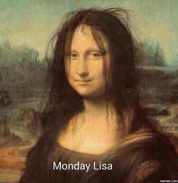 Monday lisa meme com