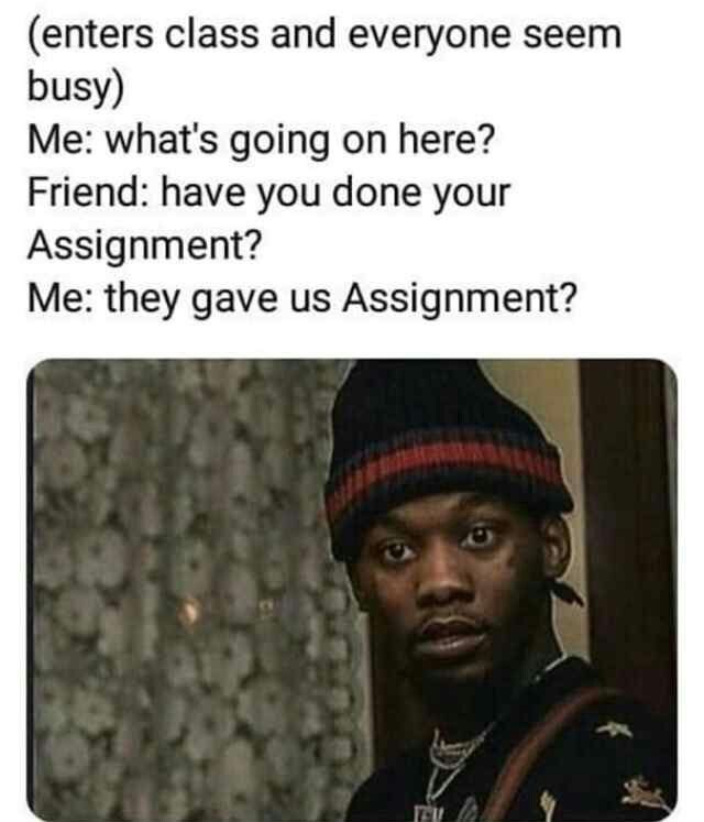 Enters class and everyone seem busy me what's going on here? friend have you don