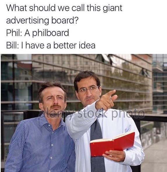 What should we call this giant advertising board? phil a philboard bill have a b