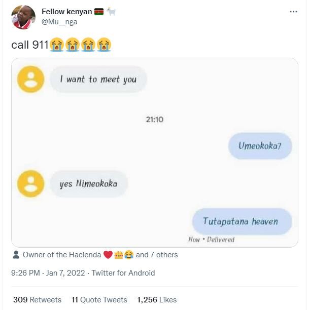 Fellow kenyan Mu_nga call 911 ffàfàfè want to meet you 21.10 Unıeokoka? yes Nime