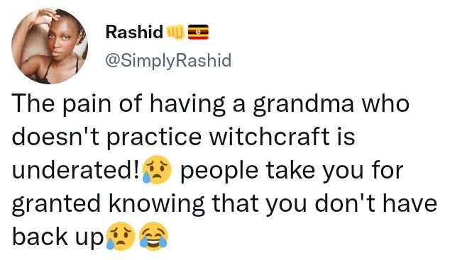 Rashid simplyrashid the pain of having a grandma who doesn't practice witchcraft