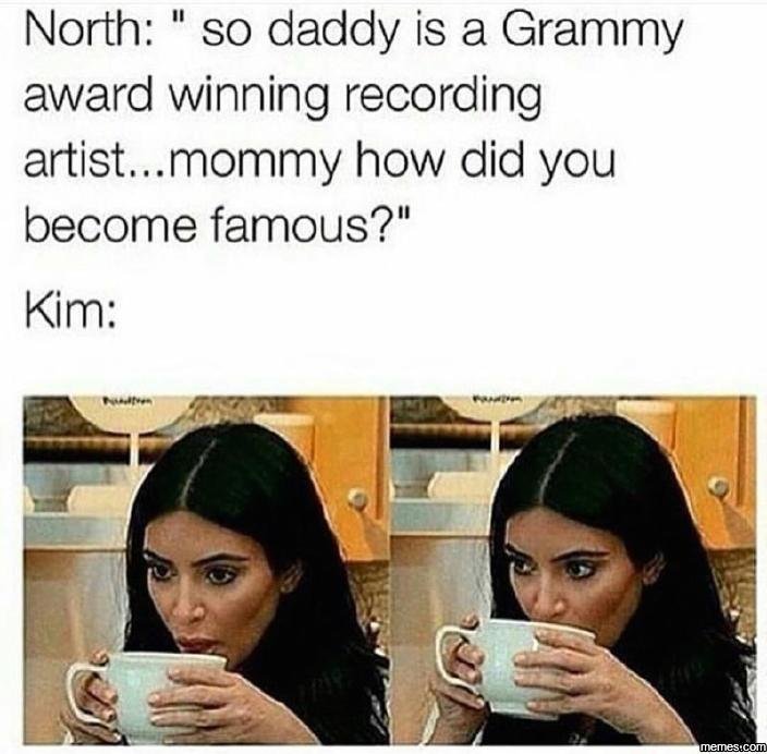 North so daddy is a grammy award winning recording artist. mommy how did you bec