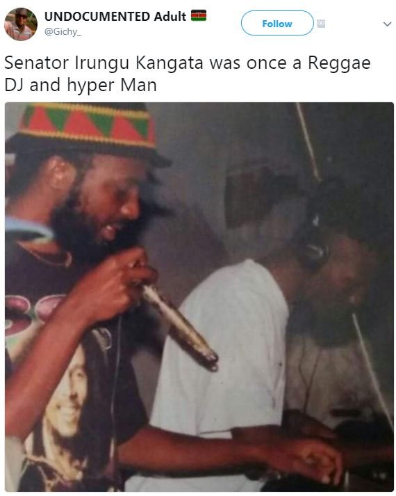 Undocumented adult gichy _ follow senator irungu kangata was once reggae dj and
