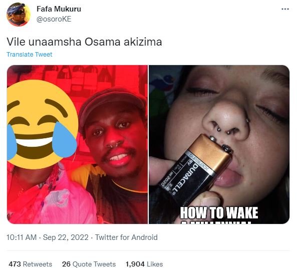 Fafa mukuru osoroke vile unaamsha osama akizima translate tweer 1 howto wake 101