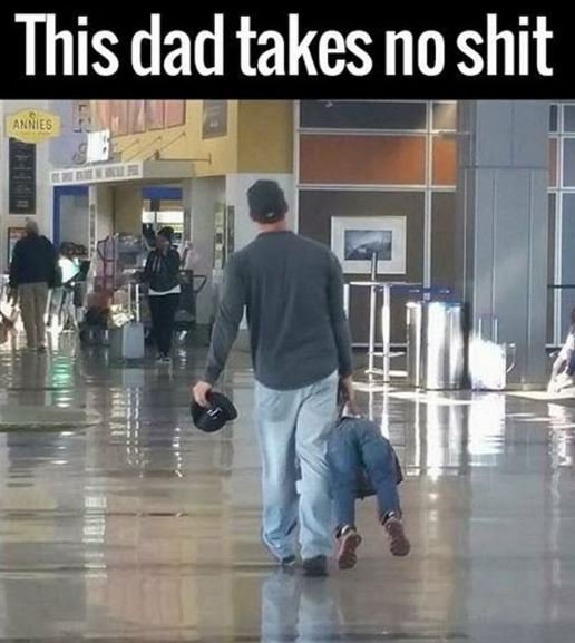 This dad takes no shit anhies