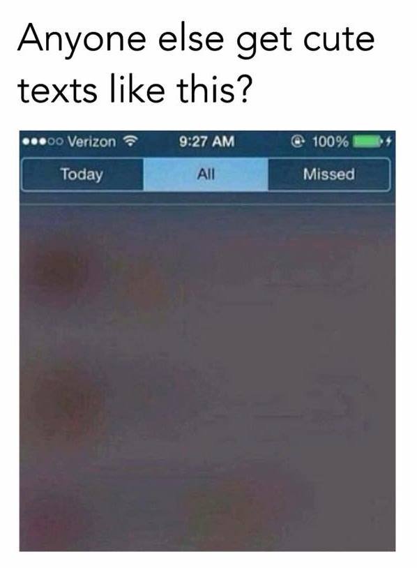 Anyone else get cute texts like this? 00 verizon 927 am today all missed