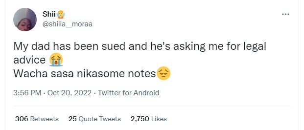 Shii shilla moraa my dad has been sued and he's asking me for legal advice wacha