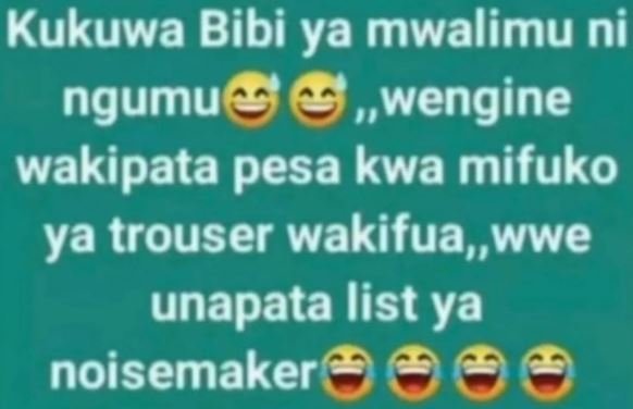 Kukuwa bibi ya mwalimu ni ngumut 0 wengine wakipata pesa kwa mifuko ya trouser w