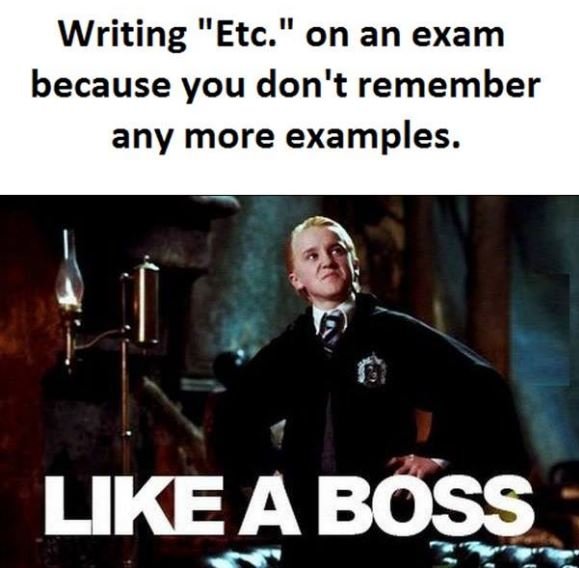 Writing etc. on an exam because you don't remember any more examples. likea boss