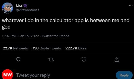 kira kirawontmiss whatever i do in the calculator app is between me and god 11.3