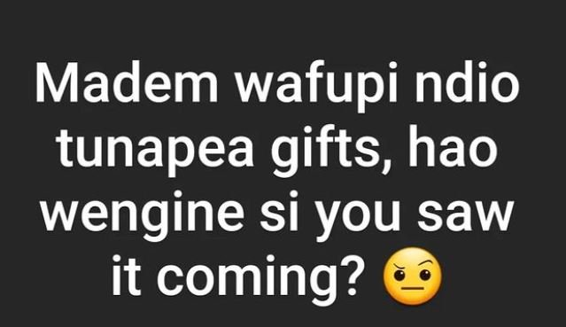 Madem wafupi ndio tunapea gifts, hao wengine si you saw it coming?
