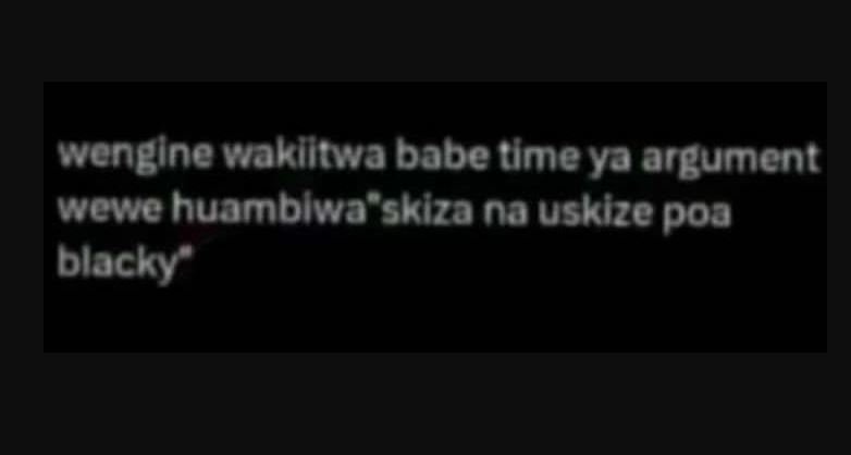 Wenglne vaklltwa babe tmeya argument wewe huamblwa skiza na uskize poa blacky