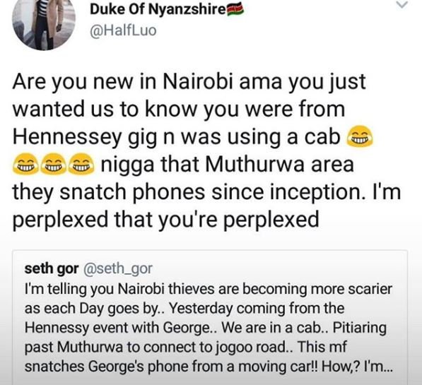 Duke of nyanzshire halfluo are you new in nairobi ama you just wanted us to know