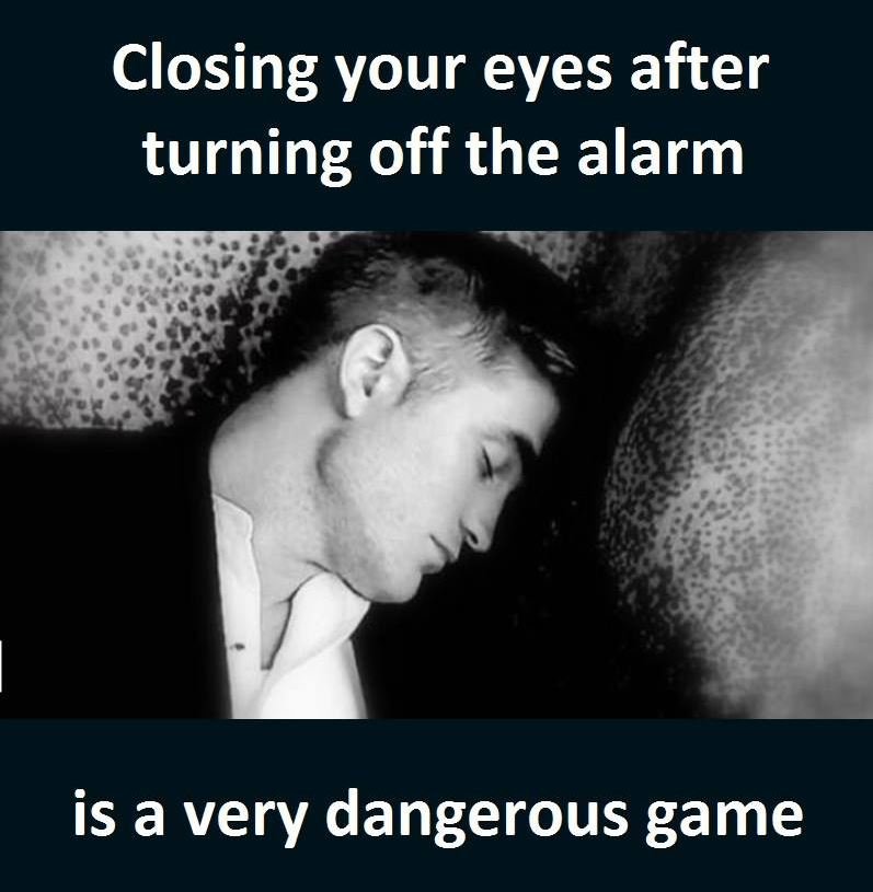 Closing your eyes after turning off the alarm is a very dangerous game
