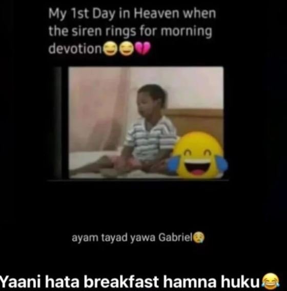 My ist day in heaven when the siren rings for morning devotion ayam tayad yawa g