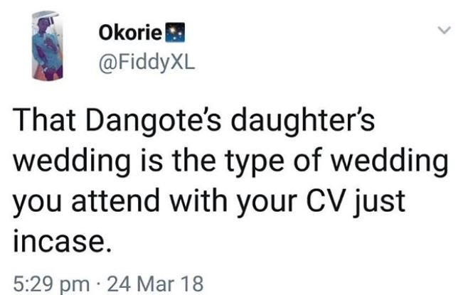 Okorie fiddyxl that dangotes daughter's wedding is the type of wedding you atten