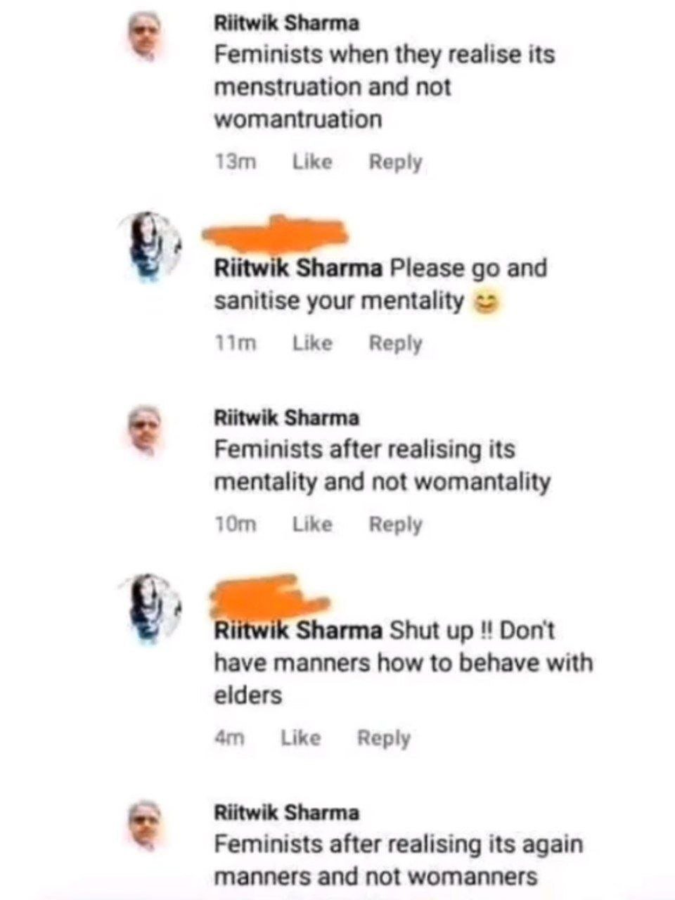 Riitwik sharma feminists when they realise its menstruation and not womantruatio
