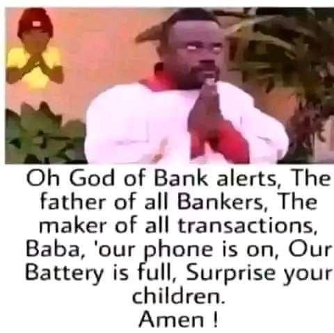 Oh god of bank alerts, the father of all bankers, the maker of all transactions,
