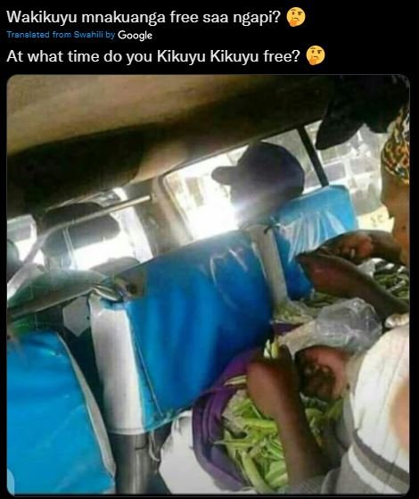 Wakikuyu mnakuanga free saa ngapi? Tranalated from Swahili by Google At what tim