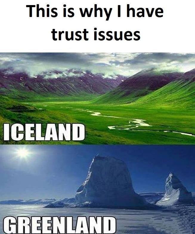 This is why i have trust issues iceland greenzand