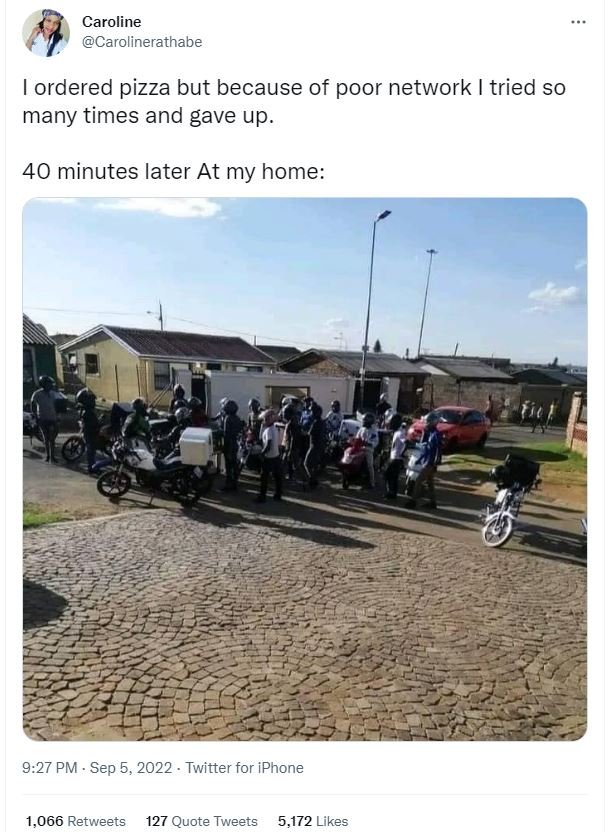 Caroline carolinerathabe 1ordered pizza but because of poor network tried so man