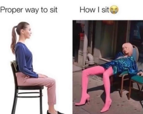 Proper way to sit how sit f