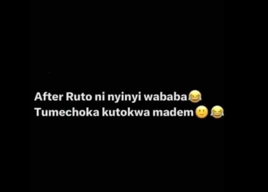 After ruto ni nyinyi wababa tumechoka kutokwa madem
