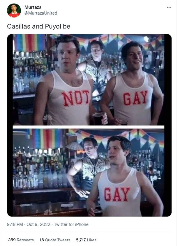 Murtaza murtazaunited casillas and puyol be not gay 9.18 pm oct 9, twitter for i