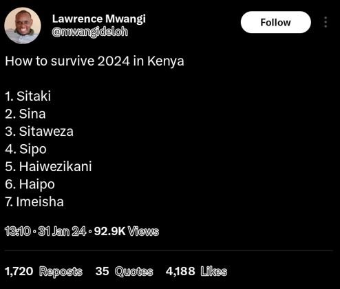 Lawrence mwangi mwangideloh follow how to survive in kenya 1. sitaki 2. sina 3.
