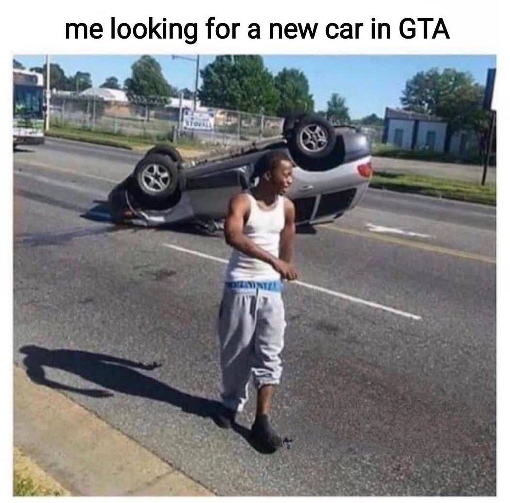 Me looking for a new car in gta