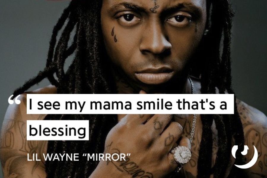 See my mama smile that's a blessing lil wayne mirror