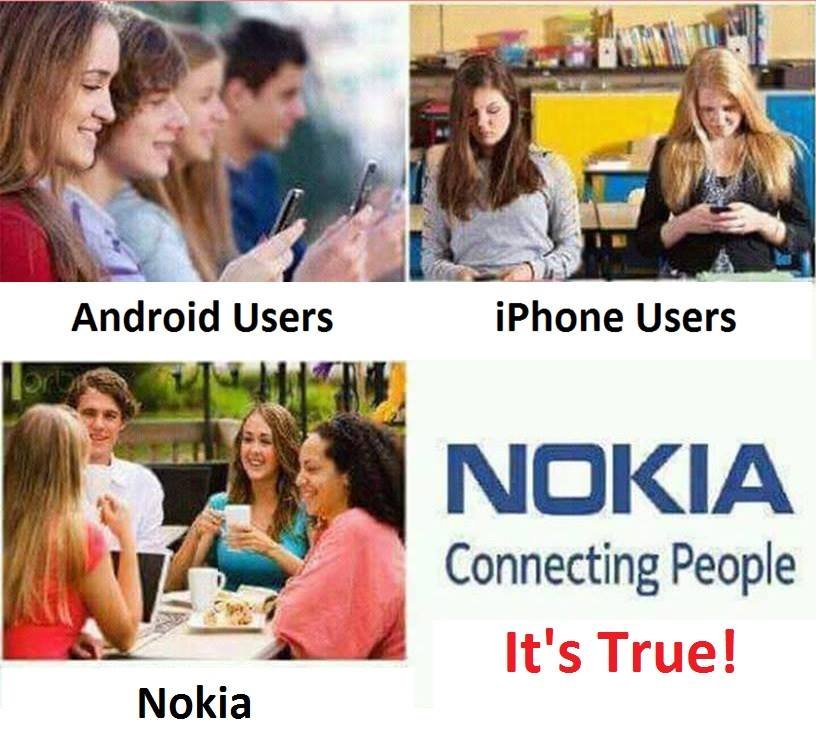 Android users iphone users nokia connecting people it's true! nokia