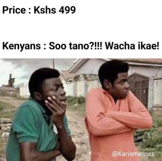 Price kshs 499 kenyans soo tano?!! wacha ikae! karismemes