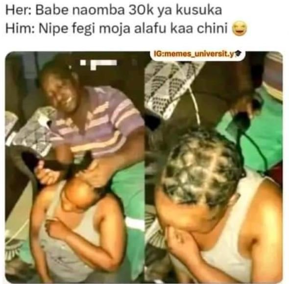 Her babe naomba 3ok ya kusuka him nipe fegi moja alafu kaa chini igmemes_unlvers