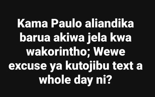Kama paulo aliandika barua akiwa jela kwa wakorintho wewe excuse ya kutojibu tex
