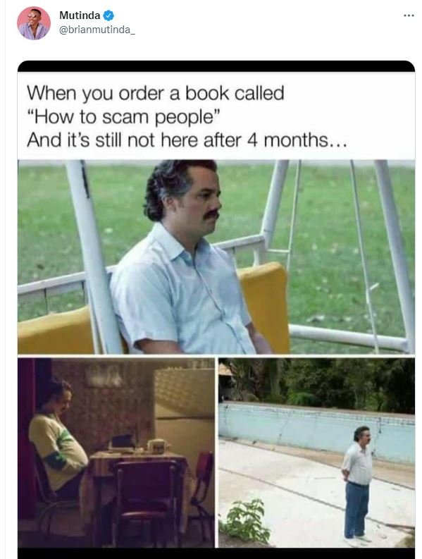 Mutinda brianmutinda when you order a book called how to scam people' and it's s