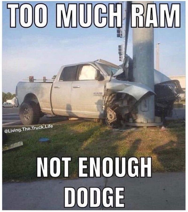 T00 much ram truck lifle living the not enough dodge