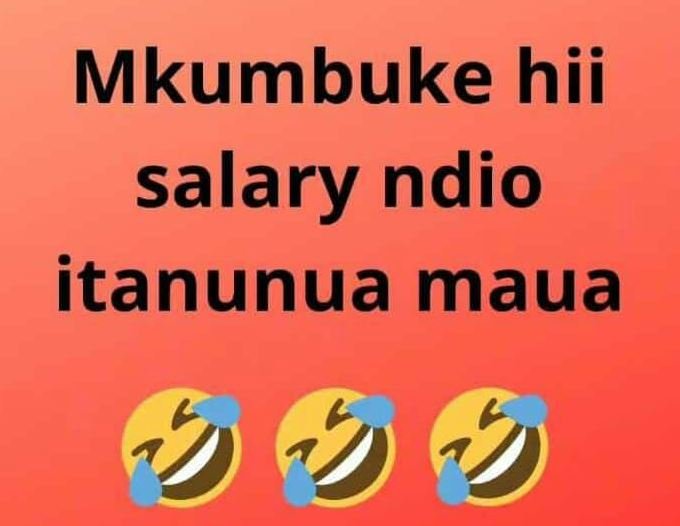 Mkumbuke hii salary ndio itanunua maua