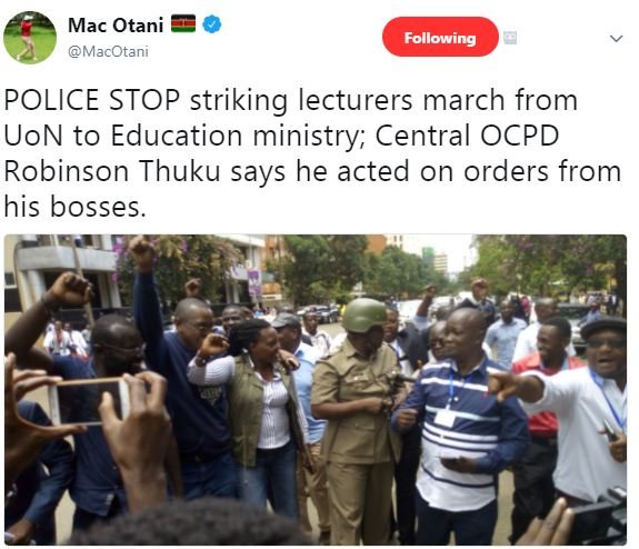 Mac otani macotani following police stop striking lecturers march from uon to ed