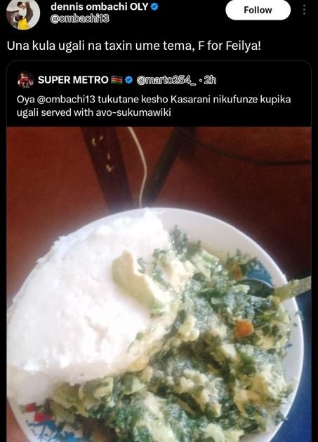 Dennis ombachi oly oubachiis follow una kula ugali na taxin ume tema, f for feil