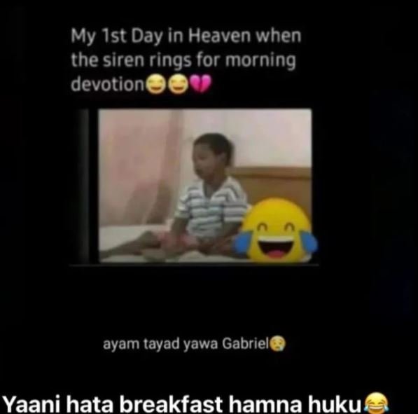 My ist day in heaven when the siren rings for morning devotion ayam tayad yawa g