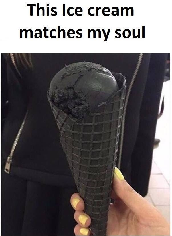 This ice cream matches my soul