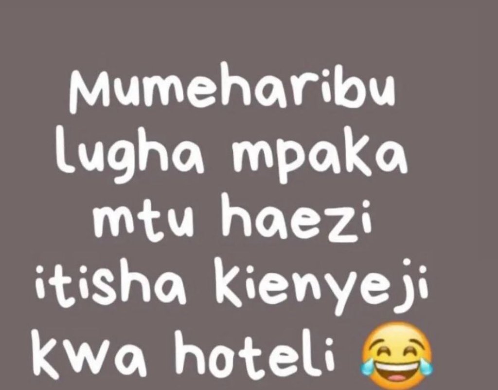 Mumeharibu lugha mpaka mtu haezi itisha Kienyeji kwa hoteli