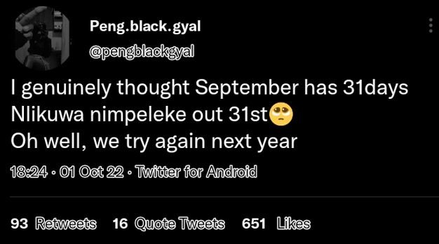Peng.black. gyal engblackg genuinely thought september has 31days nlikuwa nimpel