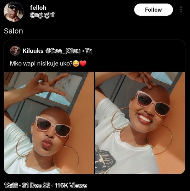 Felloh ongughii follow salon kiluuks dee_kiluu 7h mko wapi nisikuje uko? .31 dec