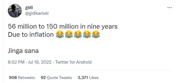 Gidi gidikariuki 56 million to 150 million in nine years due to inflation ee6 ji
