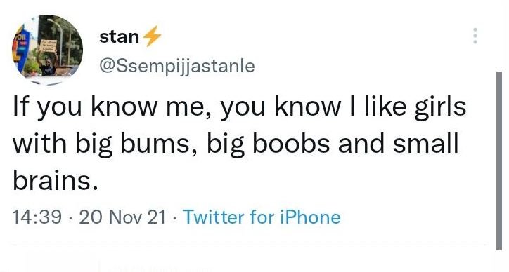 Stan ssempijjastanle if you know me, you know like girls with big bums, big boob