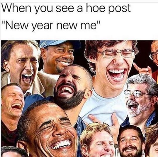 When you see a hoe post new year new me