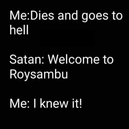 Medies and goes to hell satan welcome to roysambu me knew it!